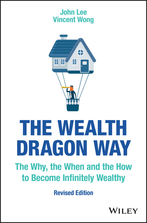 The Wealth Dragon Way - John Lee, Vincent Wong