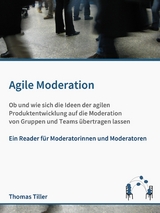 Agile Moderation - Thomas Tiller