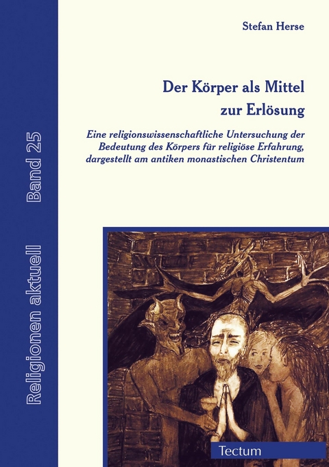 Der K&ouml;rper als Mittel zur Erl&ouml;sung - Stefan Herse
