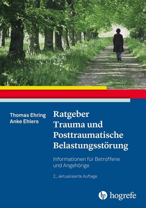 Ratgeber Trauma und Posttraumatische Belastungsst&ouml;rung - Thomas Ehring, Anke Ehlers