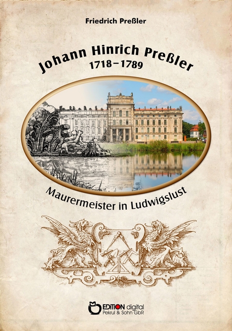 Johann Hinrich Pre&szlig;ler 1718&mdash;1789 - Friedrich Pre&szlig;ler