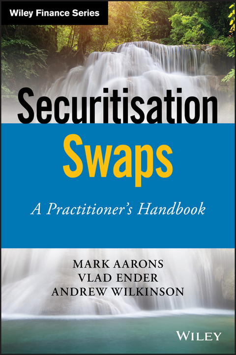 Securitisation Swaps - Mark Aarons, Vlad Ender, Andrew Wilkinson