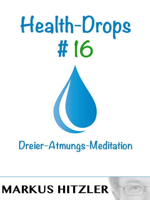 Health-Drops #016 - Markus Hitzler