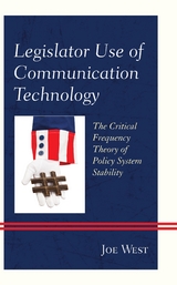 Legislator Use of Communication Technology -  Joe West