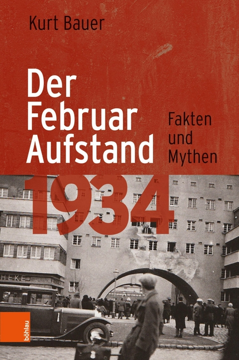 Der Februaraufstand 1934 - Kurt Bauer