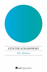 Der Absturz - G&uuml;nter Schabowski