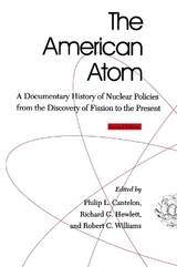 The American Atom - Cantelon, Philip L.; Hewlett, Richard G.; Williams, Robert C.