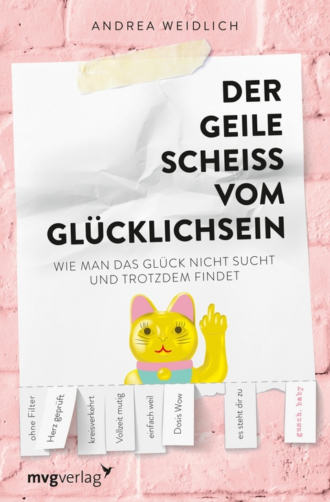 Der geile Schei&szlig; vom Gl&uuml;cklichsein -  Andrea Weidlich