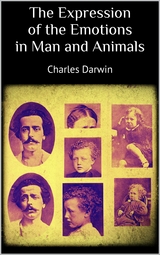 The Expression of the Emotions in Man and Animals - Charles Darwin