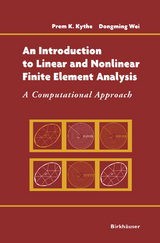 An Introduction to Linear and Nonlinear Finite Element Analysis - Prem Kythe, Dongming Wei