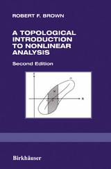 A Topological Introduction to Nonlinear Analysis - Brown, Robert F.