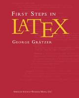 First Steps in LaTeX - George Gr&auml;tzer