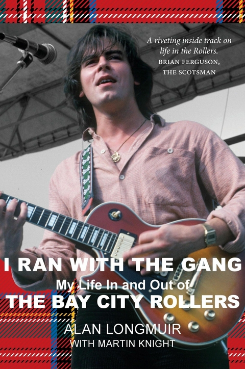 I Ran With The Gang - Alan Longmuir, Martin Knight