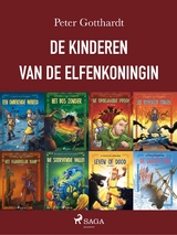 De kinderen van de elfenkoningin 1-8 -  Peter Gotthardt
