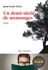 Un demi-si&egrave;cle de mensonges - Jean-Louis Aerts