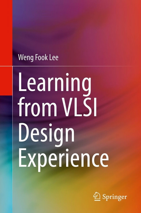 Learning from VLSI Design Experience - Weng Fook Lee