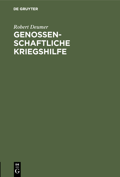 Genossenschaftliche Kriegshilfe - Robert Deumer