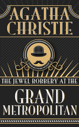The Jewel Robbery at the Grand Metropolitan - Agatha Christie
