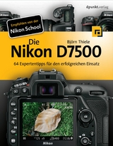 Die Nikon D7500 - Bj&ouml;rn Thiele