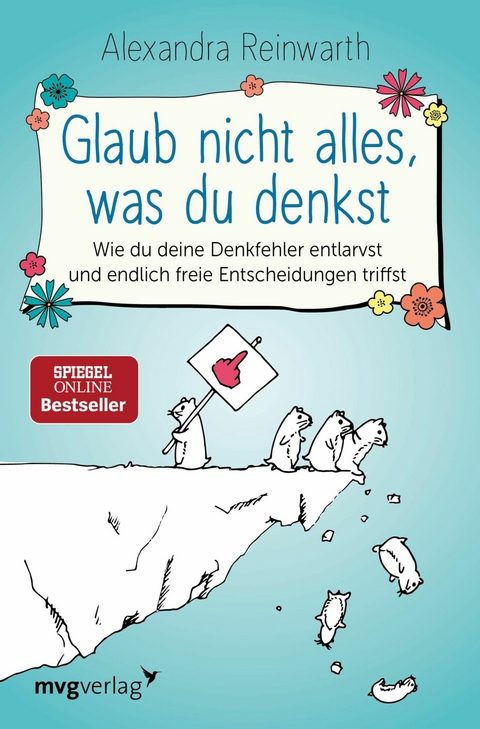 Glaub nicht alles, was du denkst -  Alexandra Reinwarth