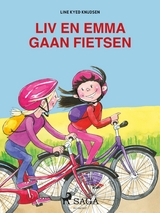 Liv en Emma gaan fietsen -  Line Kyed Knudsen