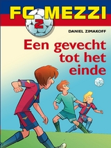 FC Mezzi 2 - Een gevecht tot het einde -  Daniel Zimakoff
