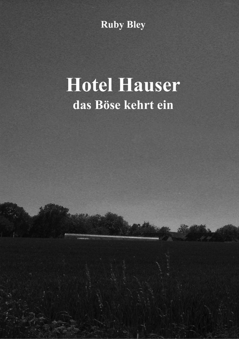 Hotel Hauser - Ruby Bley