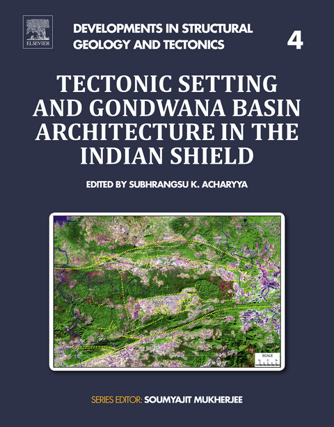 Tectonic Setting and Gondwana Basin Architecture in the Indian Shield - 