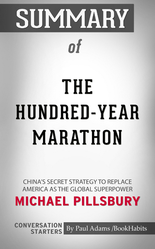 Summary of The Hundred-Year Marathon: China's Secret Strategy to Replace America as the Global Superpower