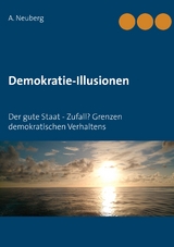 Demokratie-Illusionen - A. Neuberg