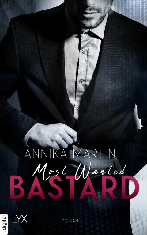 Most Wanted Bastard - Annika Martin