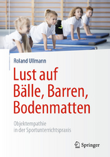 Lust auf B&auml;lle, Barren, Bodenmatten - Roland Ullmann
