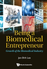 BEING A BIOMEDICAL ENTREPRENEUR - Jen-Shih Lee