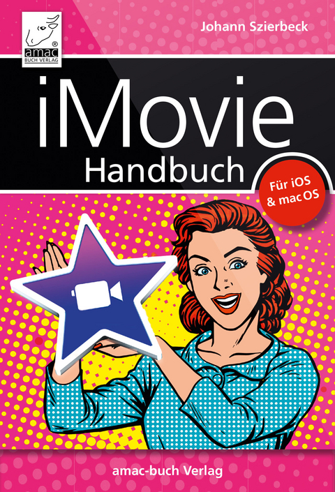 iMovie Handbuch -  Johann Szierbeck