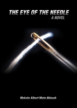 The Eye of the Needle - Mokete Albert Mote-Ndasah