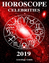 Horoscope 2019 - Celebrities -  Astrology Guide