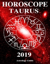 Horoscope 2019 - Taurus -  Astrology Guide