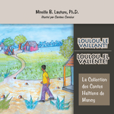 Loulou, Le Vaillant! Loulou, El Valiente! - Mireille B. Lauture Ph.D.