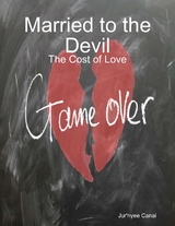Married to the Devil: The Cost of Love -  Jur'nyee Canai