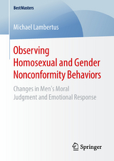 Observing Homosexual and Gender Nonconformity Behaviors - Michael Lambertus