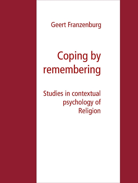 Coping by remembering -  Geert Franzenburg
