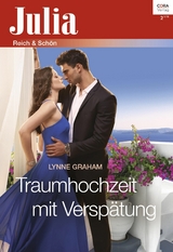 Traumhochzeit mit Versp&auml;tung - Lynne Graham