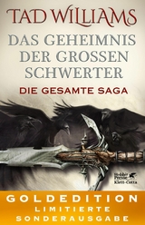 Das Geheimnis der Gro&szlig;en Schwerter. Die gesamte Saga - Tad Williams