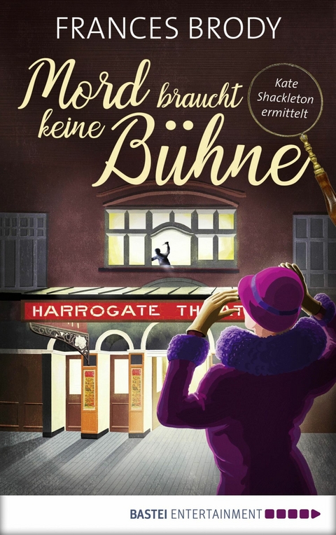 Mord braucht keine B&uuml;hne - Frances Brody