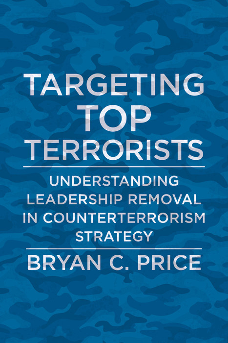 Targeting Top Terrorists - Bryan C. Price