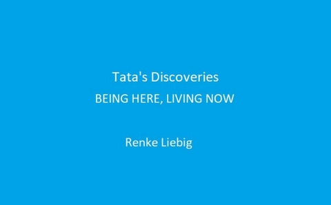 Tata's Discoveries - Renke Liebig