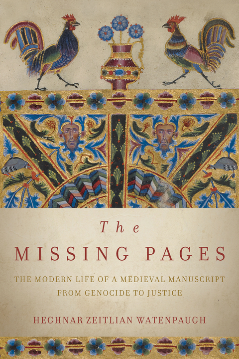 The Missing Pages - Heghnar Zeitlian Watenpaugh