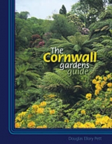 The Cornwall Gardens Guide - Pett, Douglas Ellory; Grose, Margaret