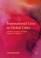 Transnational Lives in Global Cities - Caroline Pl&uuml;ss