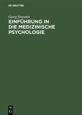 Einf&uuml;hrung in die medizinische Psychologie - Georg Destunis
